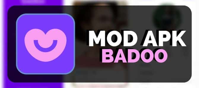Badoo mod-apk downloaden